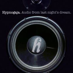 Hypnogaja : Audio from Last Night's Dream
